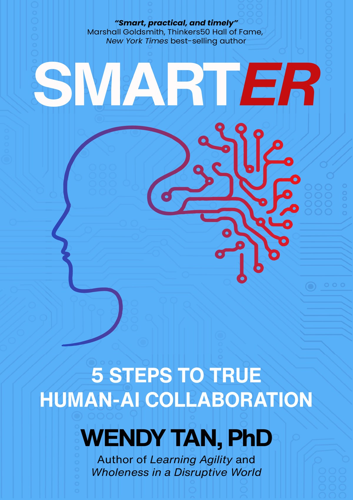 SMARTER: 5 Steps to True Human-AI Collaboration by Wendy Tan, PhD